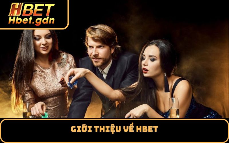 Giới thiệu về HBET