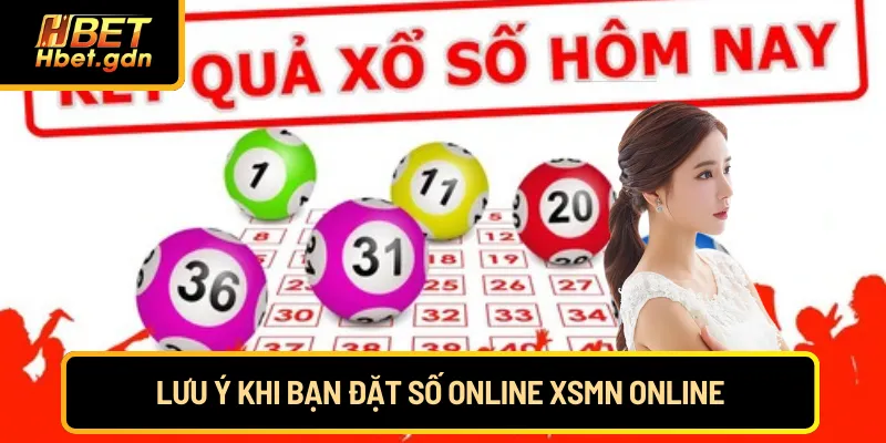 Lưu ý khi bạn đặt số online xsmn online