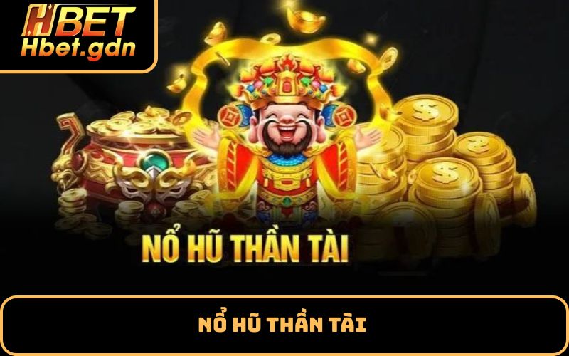 Nổ hũ thần tài