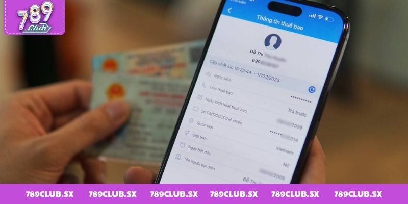 Sử dụng thông tin chính chủ để đăng ký 789club